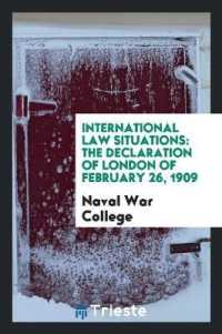 International Law Situations : The Declaration of London of February 26, 1909
