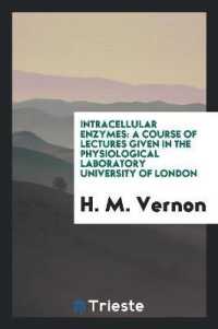 Intracellular Enzymes : A Course of Lectures Given in the Physiological Laboratory University of London