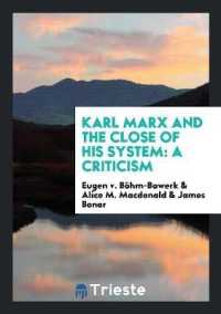 Karl Marx and the Close of His System : A Criticism
