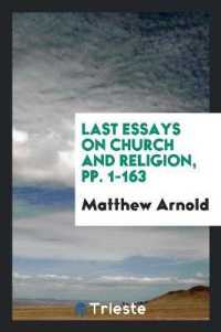 Last Essays on Church and Religion, Pp. 1-163