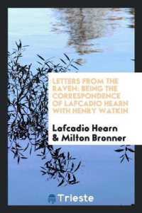 Letters from the Raven : Being the Correspondence of Lafcadio Hearn with Henry Watkin