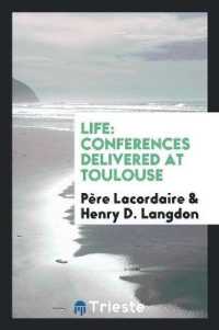 Life : Conferences Delivered at Toulouse