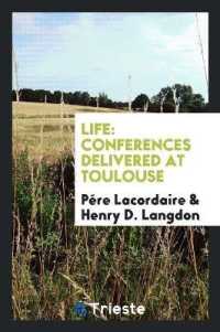 Life : Conferences Delivered at Toulouse