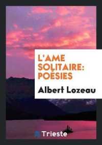L'Ame Solitaire : Poésies