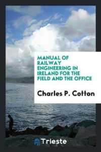 Manual of Railway Engineering in Ireland for the Field and the Office