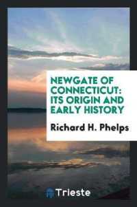 Newgate of Connecticut : Its Origin and Early History: Being a Full ...