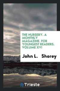 The Nursery. a Monthly Magazine. for Youngest Readers. Volume XVI