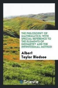 The Philosophy of Mathematics : With Special Reference to the Elements of Geometry and the ...
