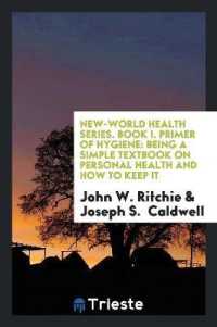 New-World Health Series. Book I. Primer of Hygiene : Being a Simple Textbook on Personal Health and How to Keep It