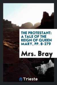 The Protestant : A Tale of the Reign of Queen Mary, Pp. 8-279