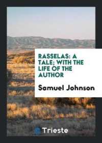 Rasselas : A Tale; with the Life of the Author
