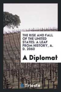 Rise and Fall of the United States : A Leaf from History, A. D. 2060