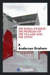 The Rural Exodus : The Problem of the Village and the Town