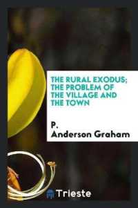 The Rural Exodus; the Problem of the Village and the Town