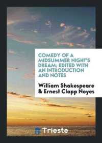 Comedy of a Midsummer Night's Dream; Edited with an Introduction and Notes
