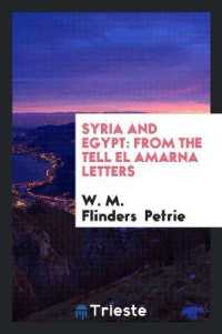 Syria and Egypt : From the Tell El Amarna Letters