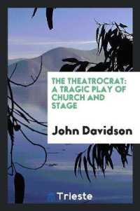 The Theatrocrat : A Tragic Play of Church and Stage