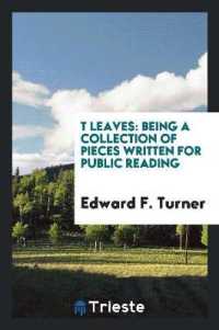 T Leaves : Being a Collection of Pieces Written for Public Reading