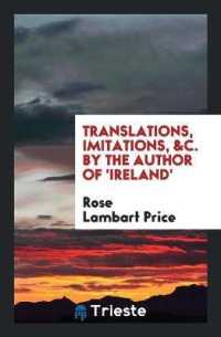 Translations, Imitations, &c. by the Author of 'ireland'