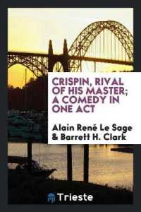Crispin, Rival of His Master; a Comedy in One Act