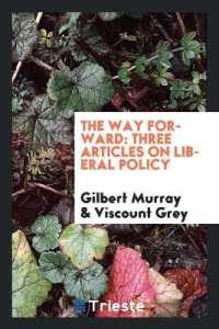 The Way Forward : Three Articles on Liberal Policy