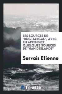 Les Sources de 'bug-Jargal,' Avec En Appendice Quelques Sources de 'han d'Islande'