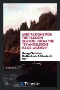 Meditations for the Passion Season : From the Evangelische Haus-Agende