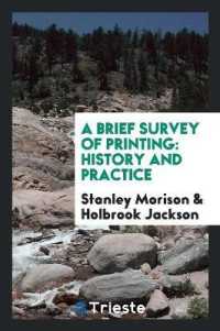A Brief Survey of Printing : History and Practice