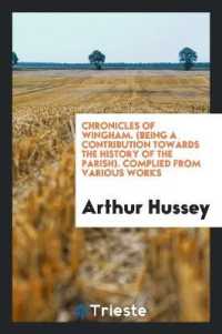 Chronicles of Wingham ... : (being a Contribution Towards the History of the ...