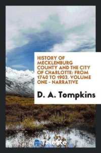 History of Mecklenburg County and the City of Charlotte : From 1740 to 1903