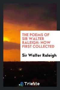 The Poems of Sir Walter Raleigh : Now First Collected
