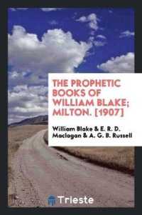 The Prophetic Books of William Blake; Milton