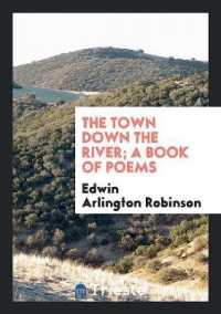The Town Down the River; a Book of Poems