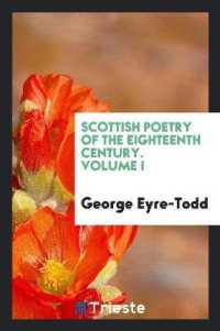 Scottish Poetry of the Eighteenth Century. Volume I