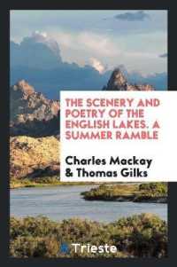 The Scenery and Poetry of the English Lakes. a Summer Ramble