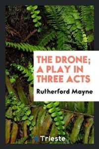 The Drone; a Play in Three Acts
