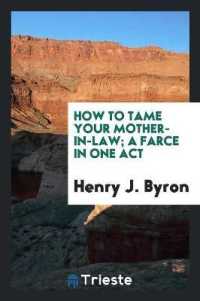 How to Tame Your Mother-In-Law; a Farce in One Act