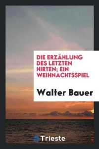 Die Erzählung Des Letzten Hirten; Ein Weihnachtsspiel