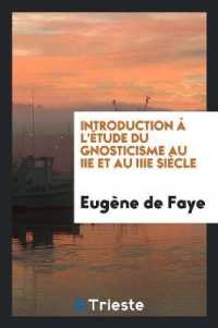 Introduction À l'Étude Du Gnosticisme Au IIe Et Au Iiie Siècle