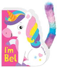 I'M Bel (Little Tails) （Board Book）