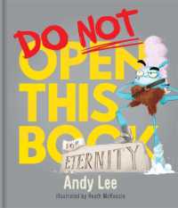 Do Not Open This Book for Eternity (Do Not Open This Book)