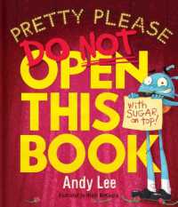 Pretty Please Do Not Open This Book (Do Not Open This Book)