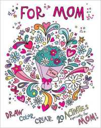 For Mom: Coloring Book : Color-Your-Own Art & Activity Book (Gallery Wall Art)