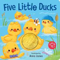 Five Little Ducks (Squeaky Plush Board Book) （Board Book）