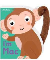 I'M MAC (Little Tails) （Board Book）