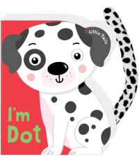 I'M Dot (Little Tails) （Board Book）