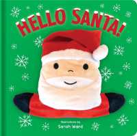 Hello Santa!: Hand Puppet Book : Board Book with Plush Hand Puppet (Huggable Hand Puppet Books) （Board Book）