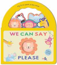 We Can Say Please (Baby's World) （Board Book）