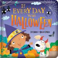 If Every Day Was Halloween: Padded Board Book : Picture Storybook (Story Time) （Board Book）
