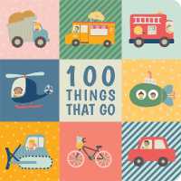 100 Things That Go : Padded Learning Book （Board Book）